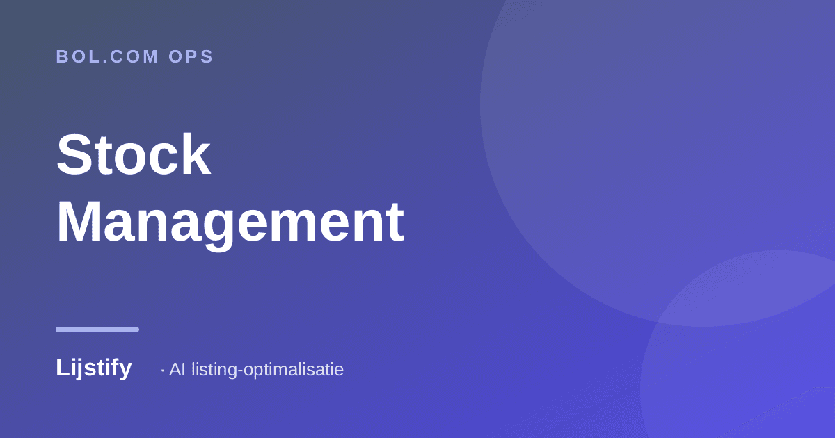 Bol.com Stock Management: Prevent Stockouts and Ranking Loss (2026)
